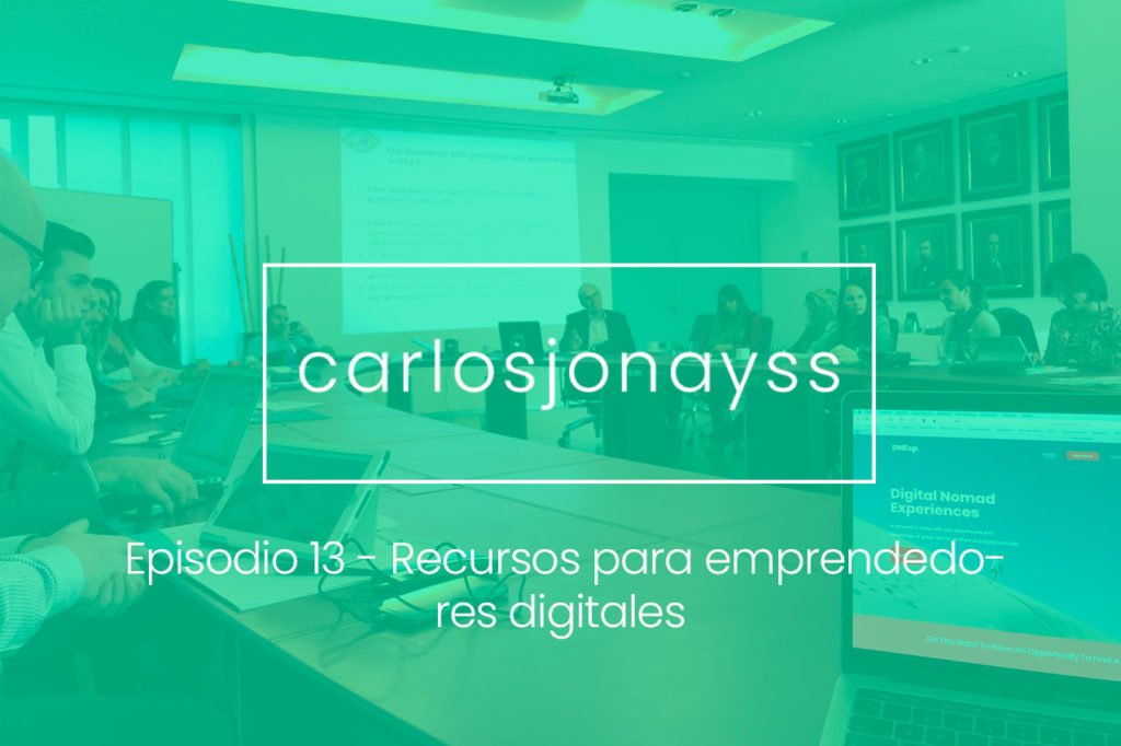 Episodio 13 - Recursos para emprendedores digitales